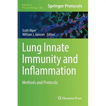 Lung Innate Immunity and Inflammation: Methods and Protocols