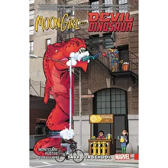 Moon Girl and Devil Dinosaur 6: Save Our School