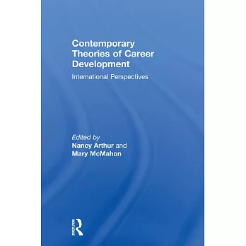 Contemporary Theories of Career Development: International Perspectives