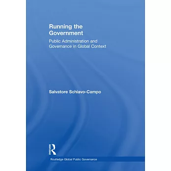 Running the Government: Public Administration and Governance in Global Context