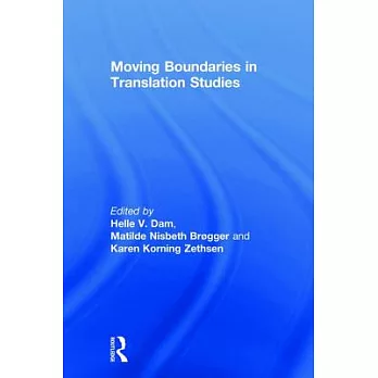 Moving Boundaries in Translation Studies
