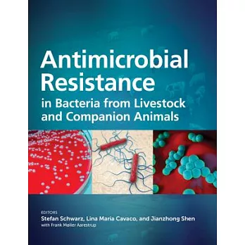 Antimicrobial Resistance in Bacteria from Livestock and Companion Animals
