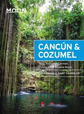 Moon Canc�n & Cozumel: With Playa del Carmen, Tulum & the Riviera Maya