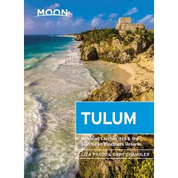 Moon Tulum: With Chichén Itzá & the Sian Ka’an Biosphere Reserve