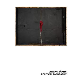 Antoni Tapies: Political Biography: Fundació Antoni Tapies