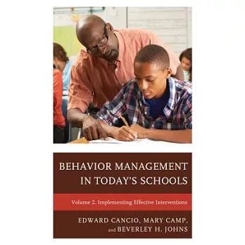 Behavior Management in Today’s Schools: Implementing Effective Interventions