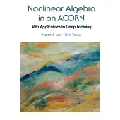 Optimization in an Acorn: With Applications to Deep Learning