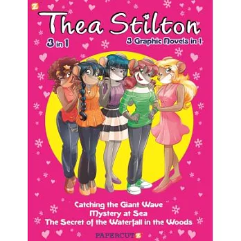 Thea Stilton 3-in-1 2: Catching the Giant Wave, the Secret of the Waterfall in the Woods, Mystery at Sea