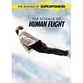 The Science of Human Flight