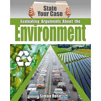 Evaluating Arguments about the Environment