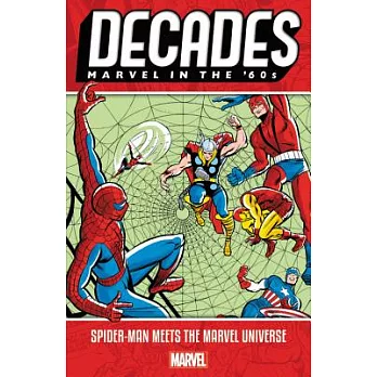 Decades Marvel in the 60s: Spider-man Meets the Marvel Universe