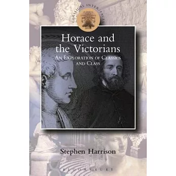 Victorian Horace: Classics and Class
