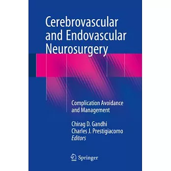 Cerebrovascular and Endovascular Neurosurgery: Complication Avoidance and Management