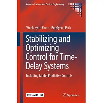 Stabilizing and Optimizing Control for Time-delay Systems: Including Model Predictive Controls