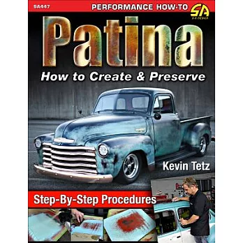 Patina: How to Create and Preserve