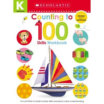 Kindergarten Skills Workbook: Counting to 100 (Scholastic Early Learners)