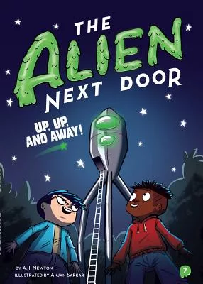The Alien Next Door: Up, Up, and Away!