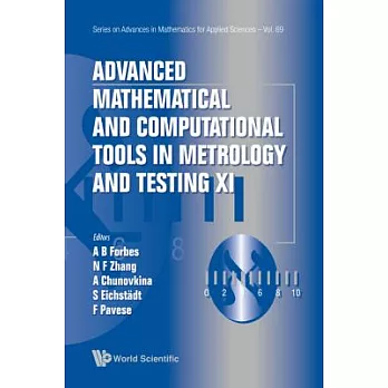 Advanced Mathematical and Computational Tools in Metrology and Testing XI