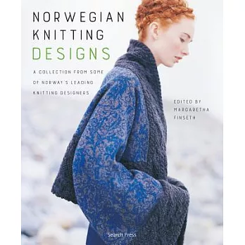 Norwegian Knitting Designs: A Collection from Some of Norway’s Leading Knitting Designers