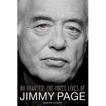Martin Power: No Quarter - The Three Lives of Jimmy Page