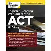 English and Reading Workout for the Act, 4th Edition: Extra Practice for an Excellent Score