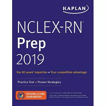 Kaplan NCLEX-RN Prep 2019: Practice Test + Proven Strategies