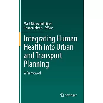 Integrating Human Health Into Urban and Transport Planning: A Framework