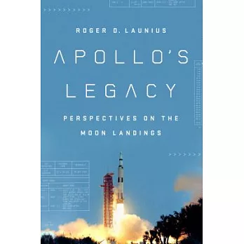 Apollo’s Legacy: Perspectives on the Moon Landings