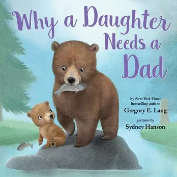 Why a daughter needs a dad /