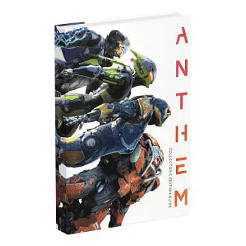 Anthem: Official Collector’s Edition Guide
