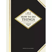 How to Do Things: A Timeless Guide to a Simpler Life