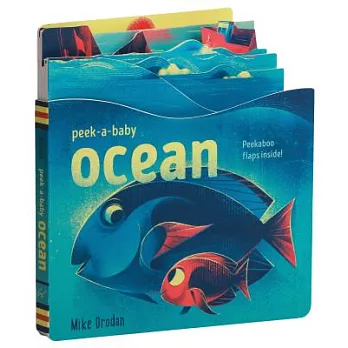 Peek-a-Baby Ocean: Peekaboo Flaps Inside!