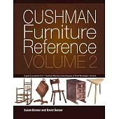 Cushman Furniture Reference: Furniture by the H. T. Cushman Manufacturing Company of North Bennington, Vermont