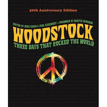 Woodstock: 50th Anniversary Edition: Three Days That Rocked the World