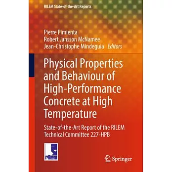 Physical Properties and Behaviour of High-performance Concrete at High Temperature: State-of-the-art Report of the Rilem Technic