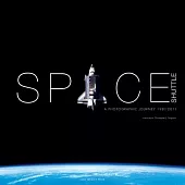 Space Shuttle: A Photographic Journey 1981-2011