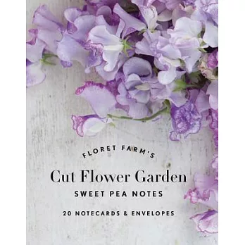 Floret Farm’s Cut Flower Garden: Sweet Pea Notes: 20 Notecards & Envelopes (Gifts for Floral Designers, Floral Thank You Cards, Floral Note Cards)