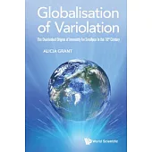 Globalisation of Variolation: The Overlooked Origins of Immunity for Smallpox in the 18th Century