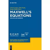 Maxwell’s Equations: Analysis and Numerics