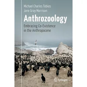 Anthrozoology: Embracing Co-Existence in the Anthropocene