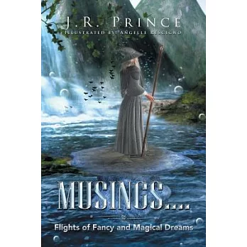 Musings: Flights of Fancy and Magical Dreams