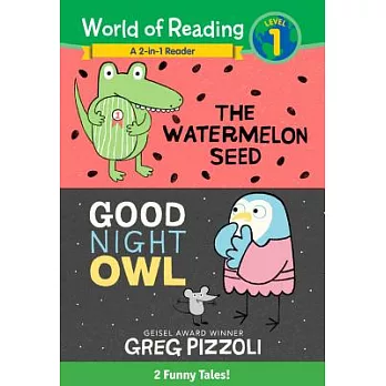 The Watermelon Seed & the and Good Night Owl: 2 Funny Tales!
