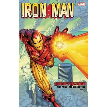 Iron Man: Heroes Return - The Complete Collection Vol. 1