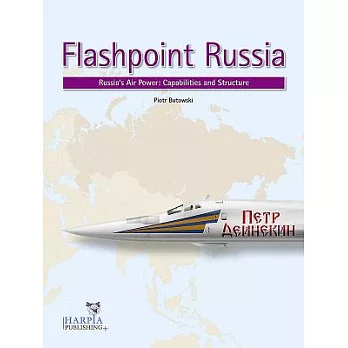 Flashpoint Russia: Russia’s Air Power: Capabilities and Structure