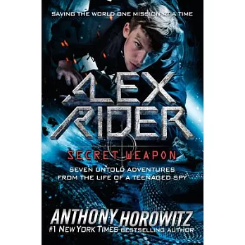 Alex Rider : Secret weapon /