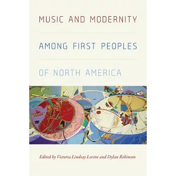 Music and Modernity Among First Peoples of North America