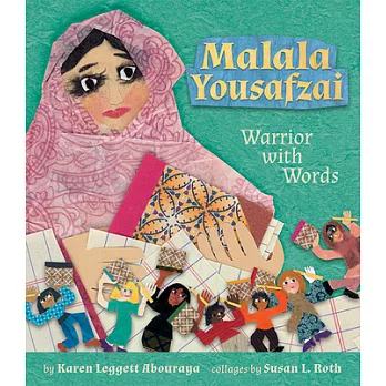 Malala Yousafzai: Warrior with Words