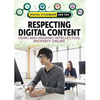 Respecting Digital Content: Using and Sharing Intellectual Property Online