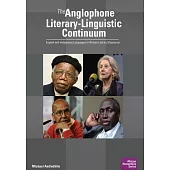 The Anglophone Literary-Linguistic Continuum: English and Indigenous Languages in African Literary Discourse