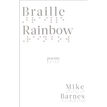 Braille Rainbow: Poems